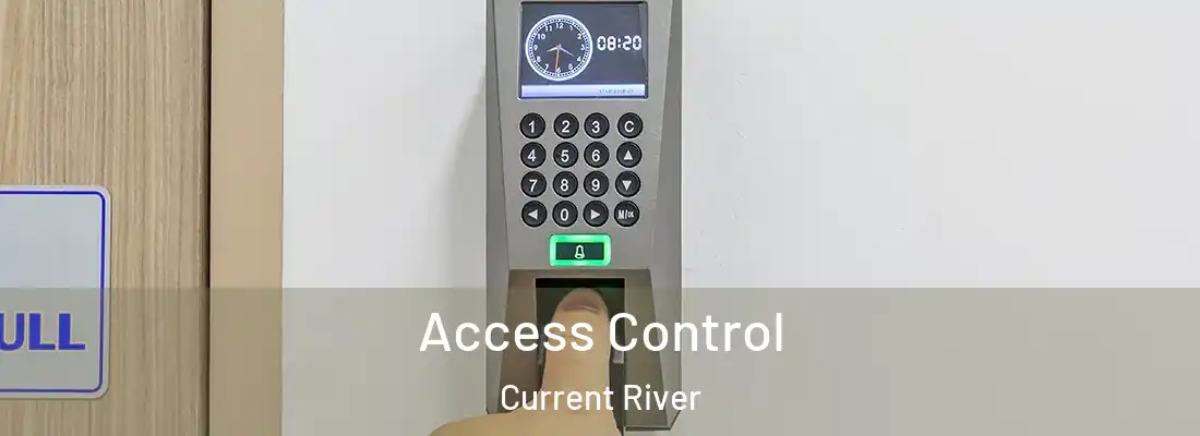  Access Control Current River
