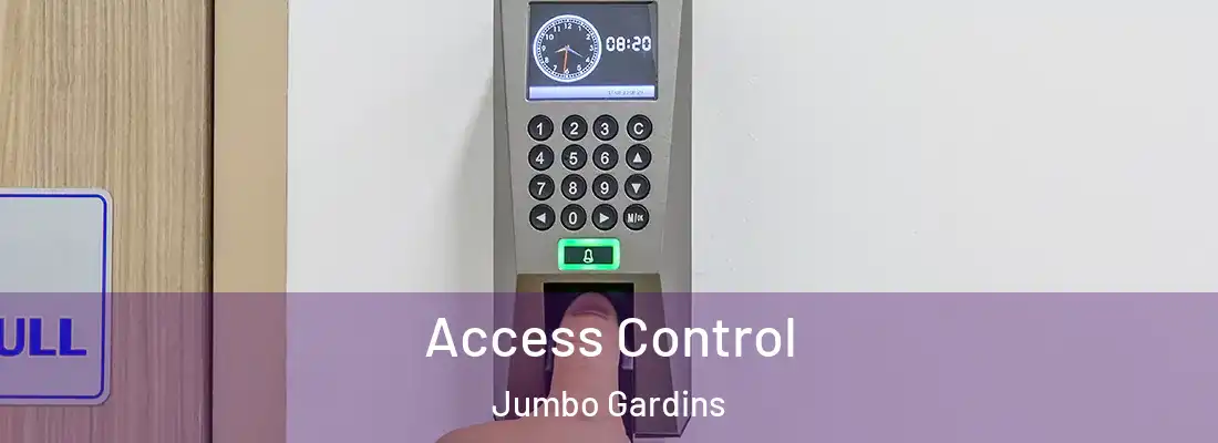 Access Control Jumbo Gardins