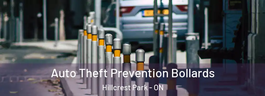  Auto Theft Prevention Bollards Hillcrest Park - ON