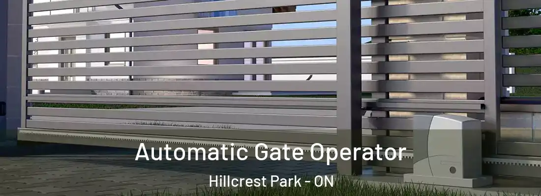  Automatic Gate Operator Hillcrest Park - ON