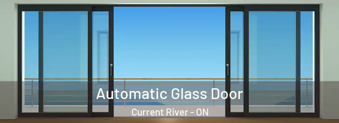  Automatic Glass Door Current River - ON