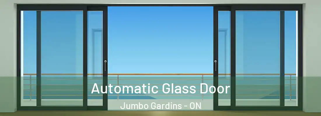  Automatic Glass Door Jumbo Gardins - ON