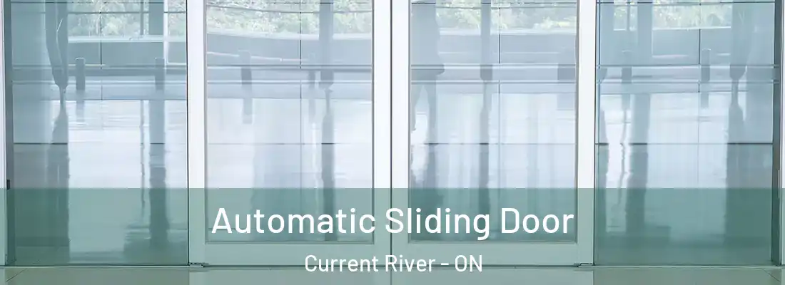  Automatic Sliding Door Current River - ON