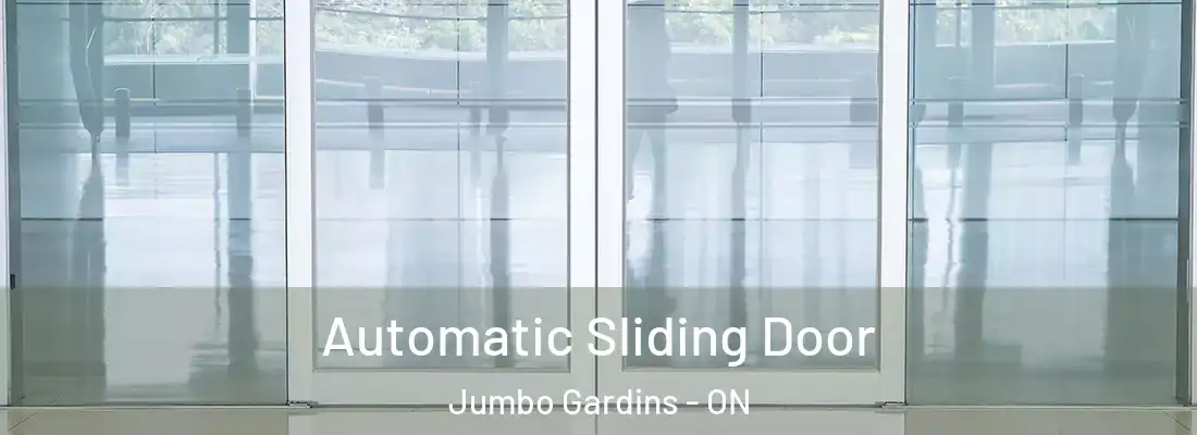  Automatic Sliding Door Jumbo Gardins - ON