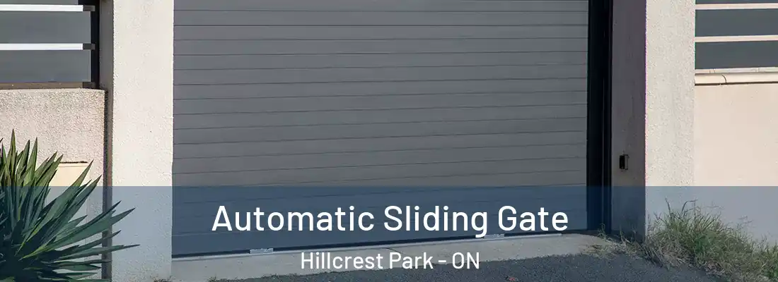  Automatic Sliding Gate Hillcrest Park - ON