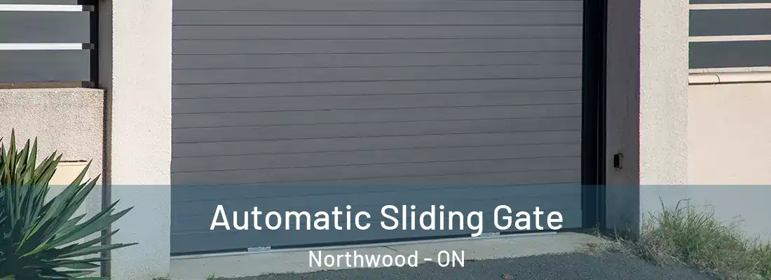  Automatic Sliding Gate Northwood - ON