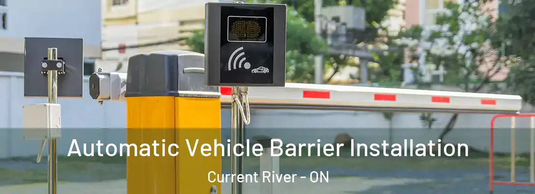 Automatic Vehicle Barrier Installation Current River - ON