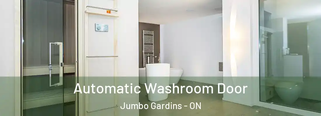  Automatic Washroom Door Jumbo Gardins - ON