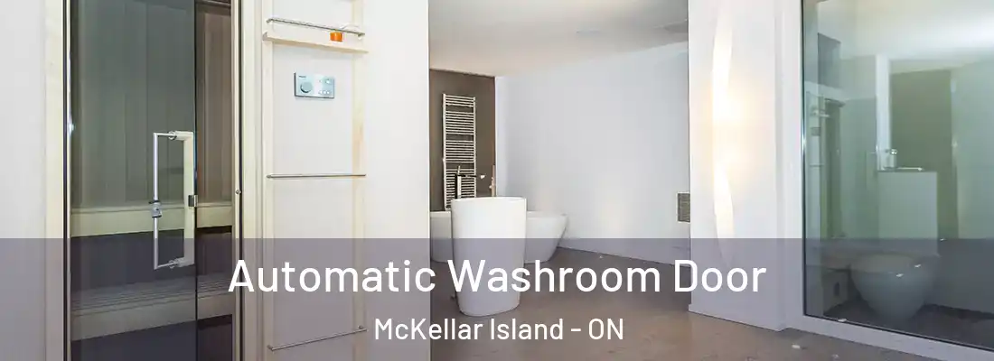  Automatic Washroom Door McKellar Island - ON