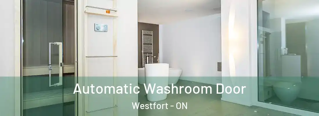 Automatic Washroom Door Westfort - ON