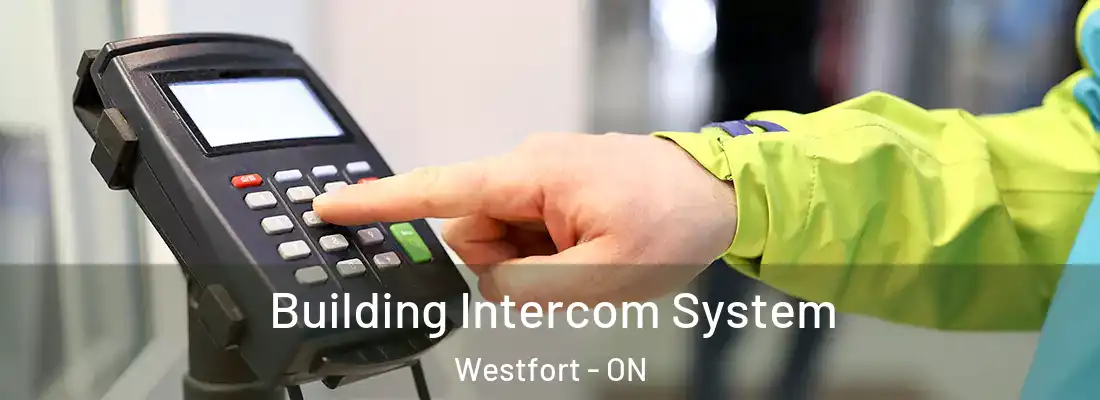  Building Intercom System Westfort - ON