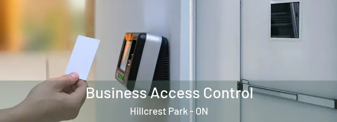  Business Access Control Hillcrest Park - ON