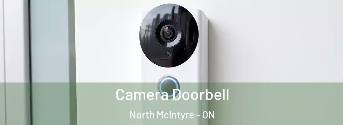  Camera Doorbell North McIntyre - ON