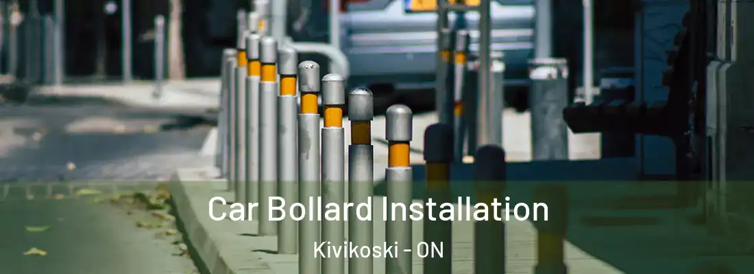  Car Bollard Installation Kivikoski - ON