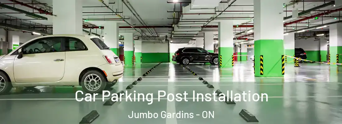 Car Parking Post Installation Jumbo Gardins - ON