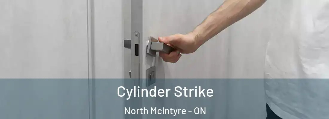  Cylinder Strike North McIntyre - ON