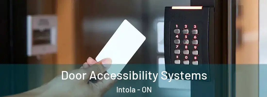  Door Accessibility Systems Intola - ON