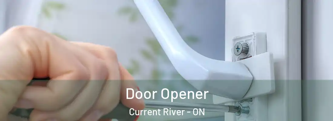  Door Opener Current River - ON