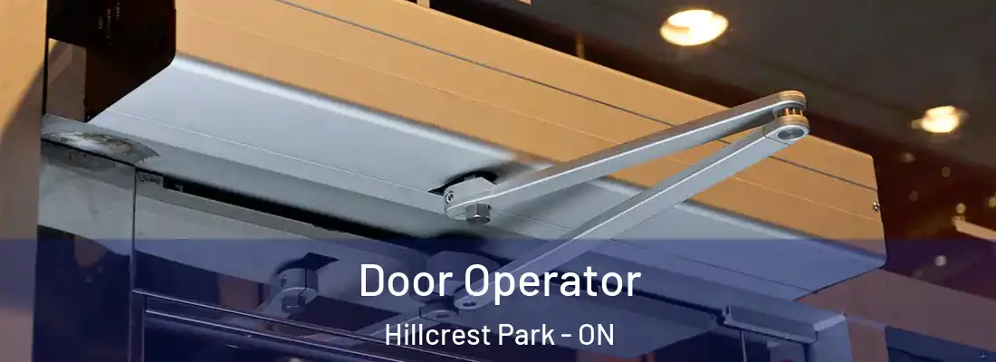 Door Operator Hillcrest Park - ON