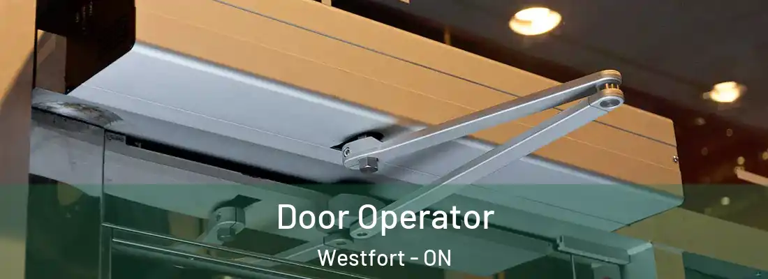  Door Operator Westfort - ON