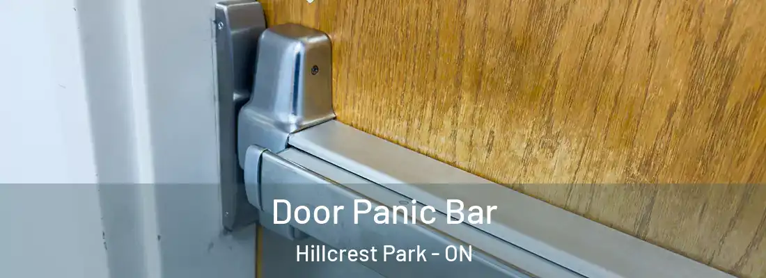  Door Panic Bar Hillcrest Park - ON