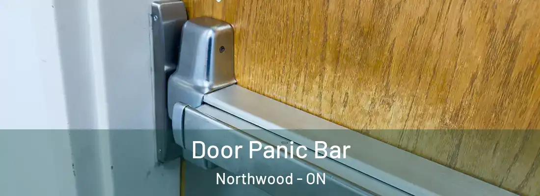  Door Panic Bar Northwood - ON