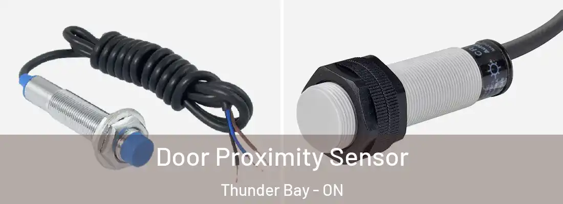  Door Proximity Sensor Thunder Bay - ON