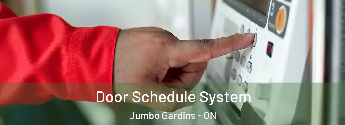  Door Schedule System Jumbo Gardins - ON