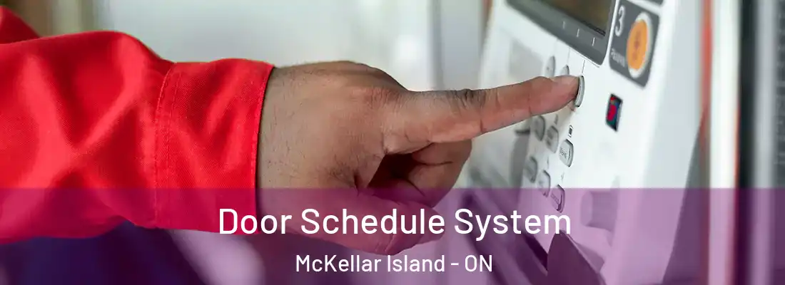  Door Schedule System McKellar Island - ON