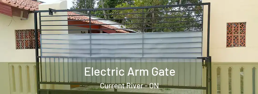  Electric Arm Gate Current River - ON