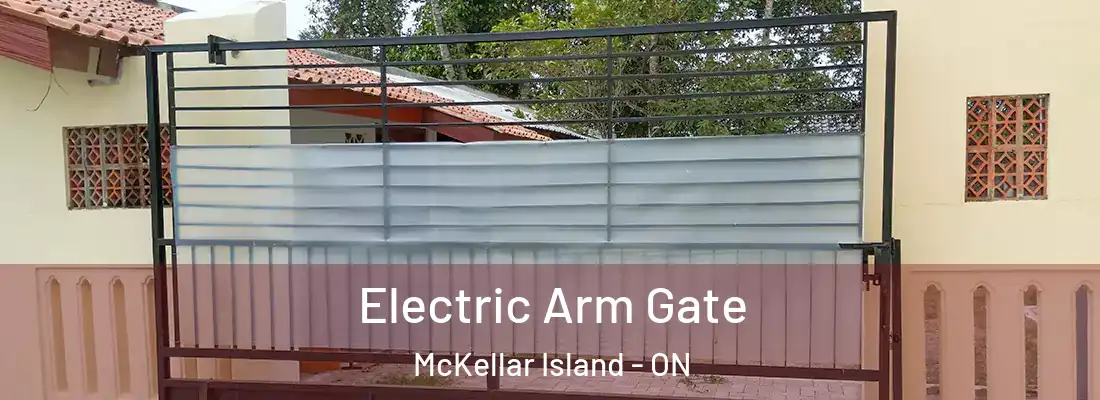  Electric Arm Gate McKellar Island - ON