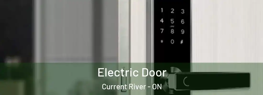  Electric Door Current River - ON