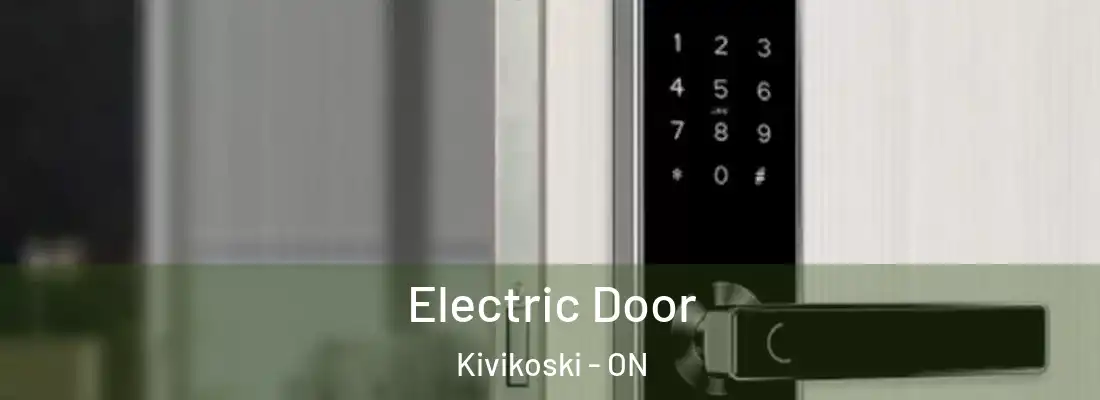  Electric Door Kivikoski - ON