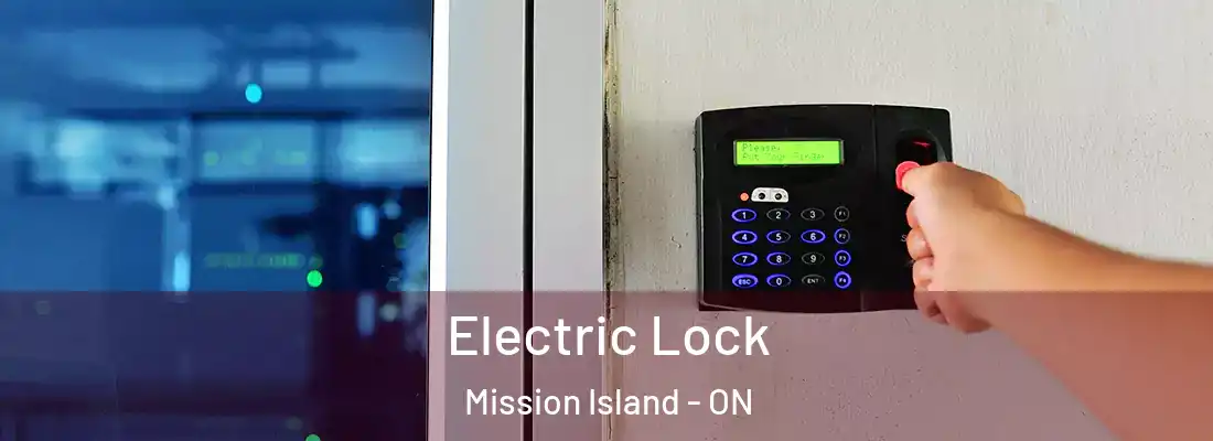  Electric Lock Mission Island - ON