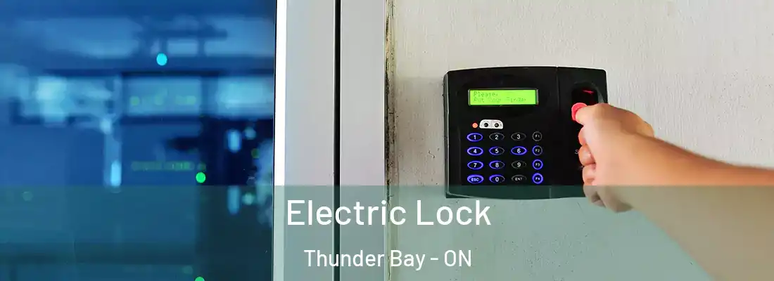  Electric Lock Thunder Bay - ON