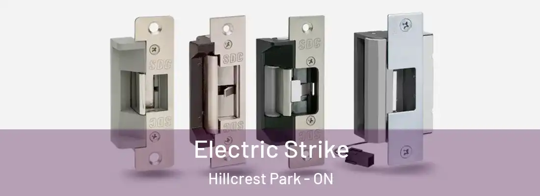  Electric Strike Hillcrest Park - ON