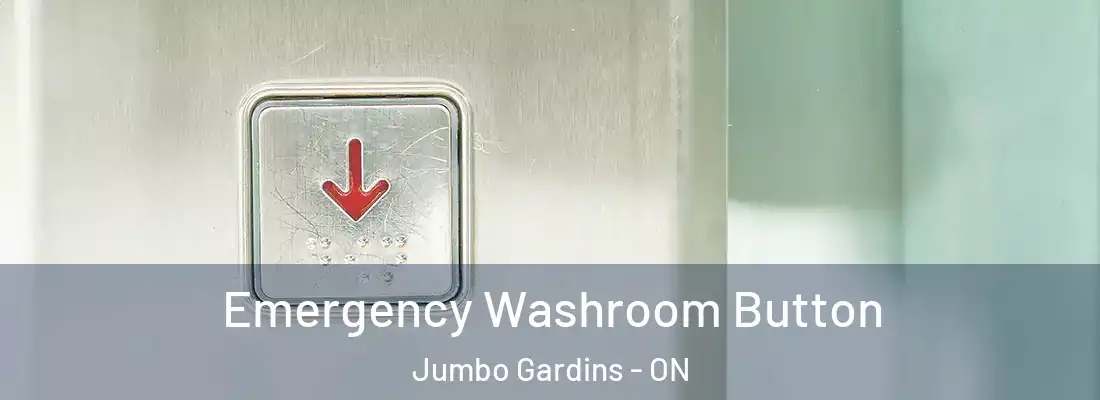  Emergency Washroom Button Jumbo Gardins - ON