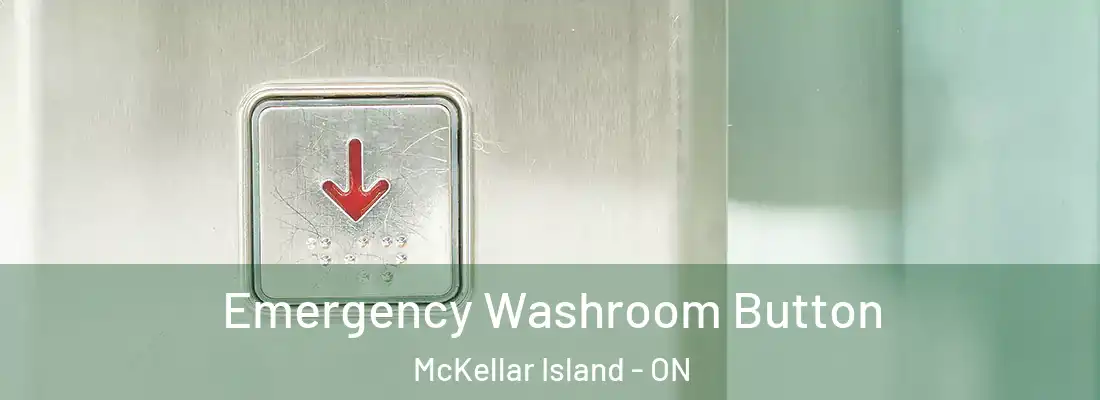  Emergency Washroom Button McKellar Island - ON