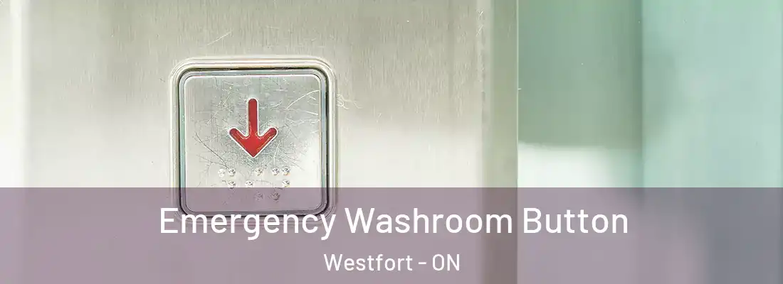  Emergency Washroom Button Westfort - ON