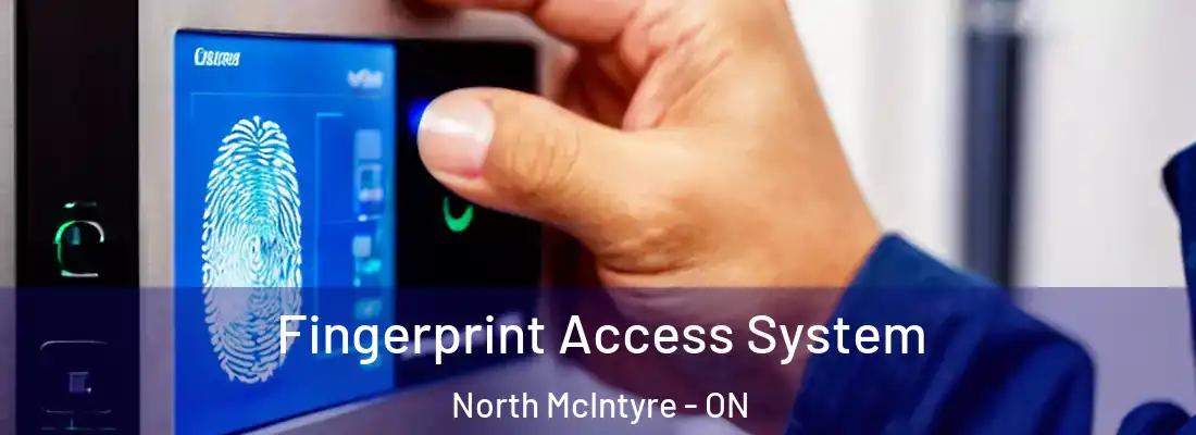  Fingerprint Access System North McIntyre - ON
