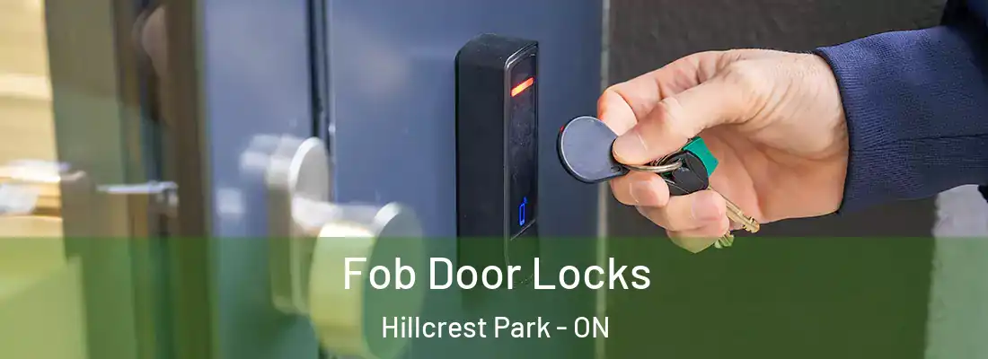  Fob Door Locks Hillcrest Park - ON