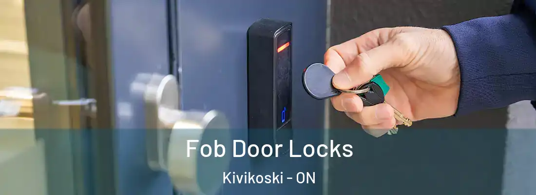  Fob Door Locks Kivikoski - ON