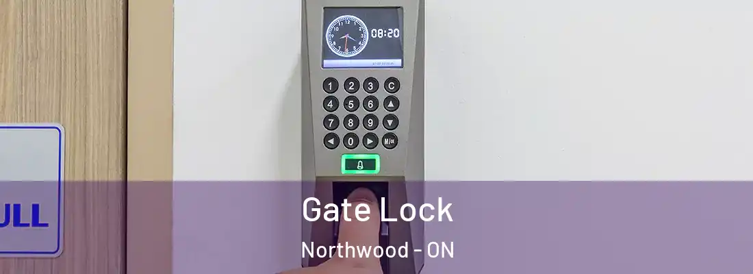  Gate Lock Northwood - ON