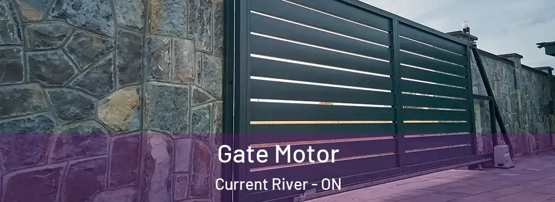 Gate Motor Current River - ON