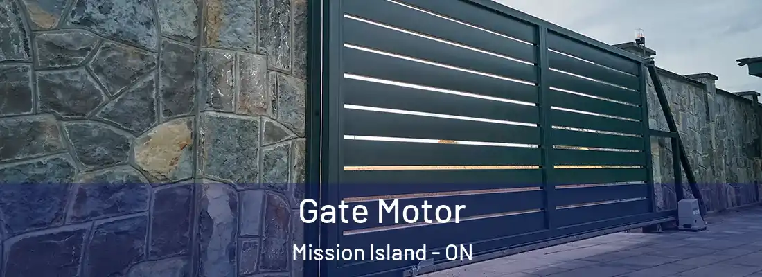  Gate Motor Mission Island - ON