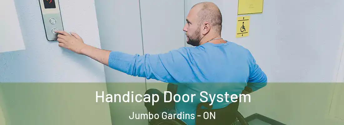  Handicap Door System Jumbo Gardins - ON