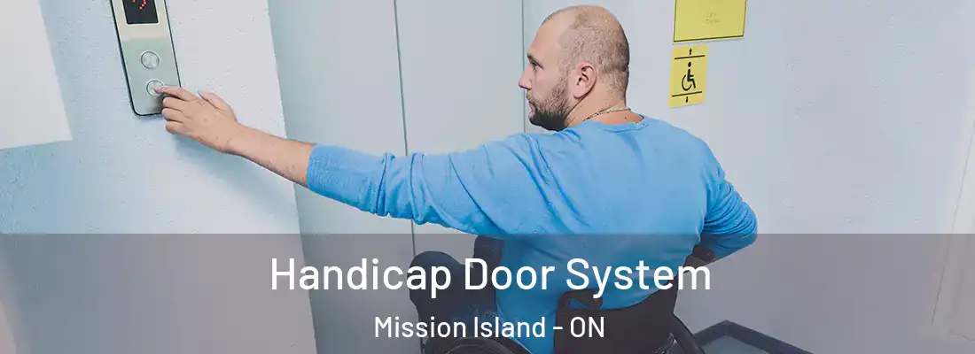  Handicap Door System Mission Island - ON
