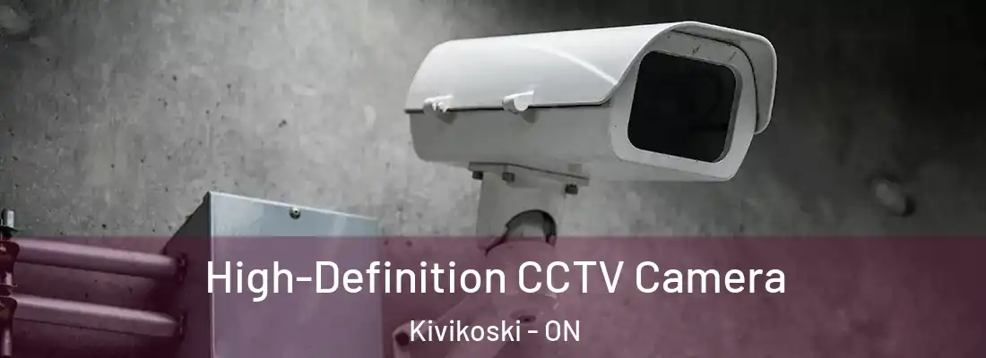  High-Definition CCTV Camera Kivikoski - ON
