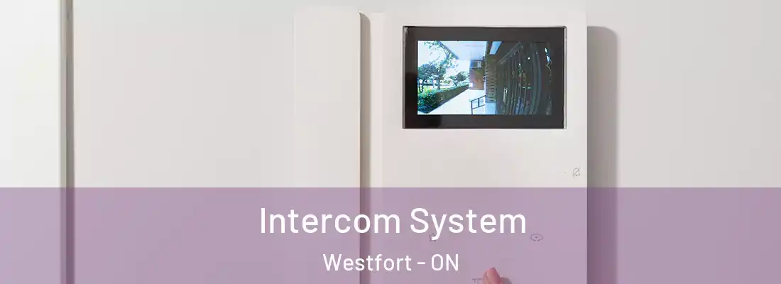  Intercom System Westfort - ON