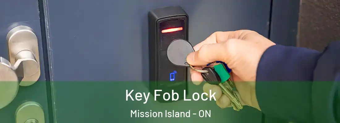  Key Fob Lock Mission Island - ON